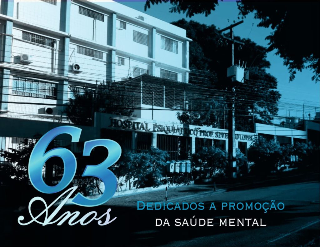 Nesta quarta-feira(02), o Hospital Psiquiátrico celebra 65 anos